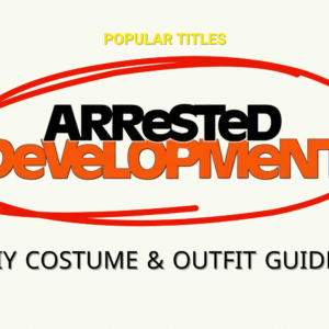 Arrested Development costume ideas and DIY outfit guides.